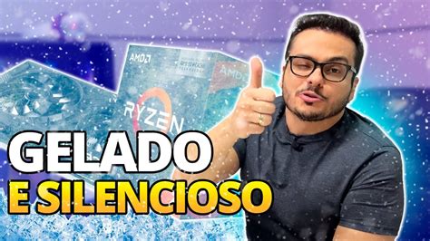 DEIXE O SEU PROCESSADOR E PLACA DE VIDEO GELADINHOS E SILENCIOSOS A