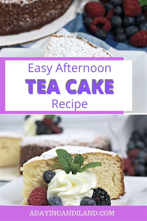 Easy Afternoon Tea Cake Recipe - A Day In Candiland