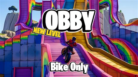 BIKE ONLY OBBY 5809 6877 8617 By 0sachiko Fortnite Creative Map