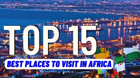 15 Best Places To Visit in Africa in 2023