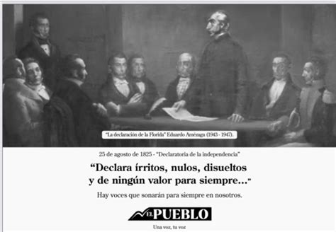 25 De Agosto Declaratoria De La Independencia Diario El Pueblo