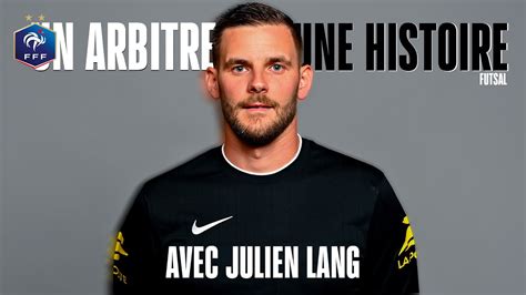 Un Arbitre Une Histoire Avec Julien Lang Youtube