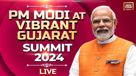 Pm Modi Speech Live Pm Modi Speech At Vibrant Gujarat Summit