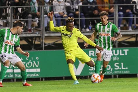 Atlético Sanluqueño 1 7 Villarreal Copa del Rey resumen goles y