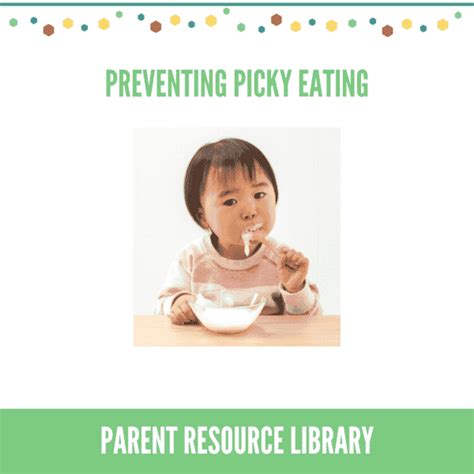 Helping Picky Eaters Happily Eat Sos Parent Library Sos Approach To