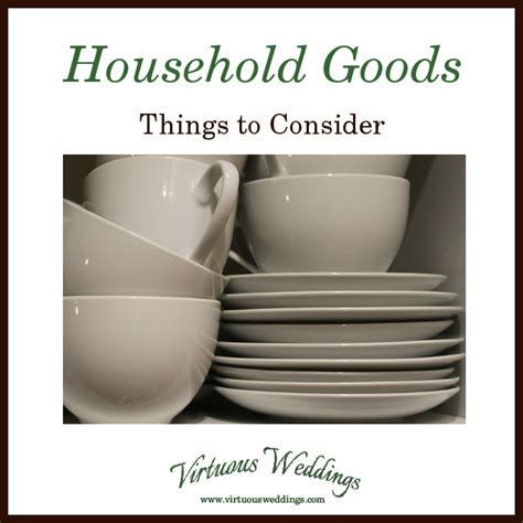 Household Goods Things To Consider