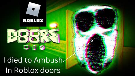 Roblox Doors I Died To The Monster Ambush In Roblox Doors Youtube