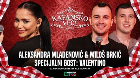 Kafansko Vece Aleksandra Mladenovic I Milos Brkic Uzivo Ork Ace