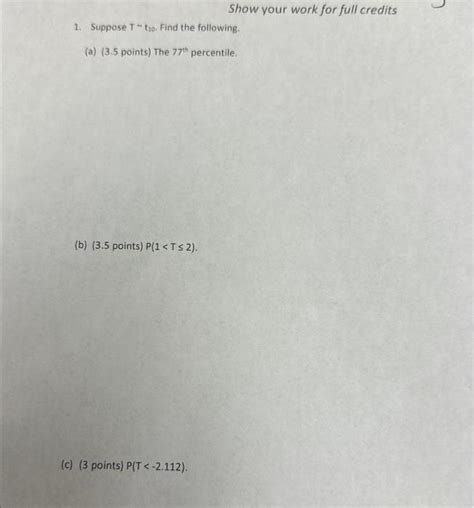 Solved Show Your Work For Full Credits Suppose Tt Chegg