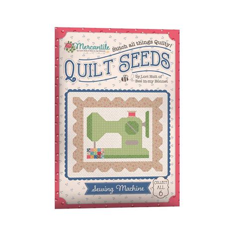 Lori Holt Mercantile Quilt Seeds™ Pattern Sewing Machine Riley Blake Designs