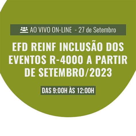 Efd Reinf Inclus O Dos Eventos R A Partir De Setembro