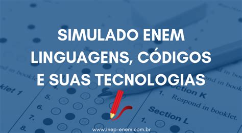 Fa A O Simulado Enem Linguagens C Digos E Suas Tecnologias Gr Tis