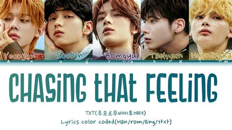 TXT 투모로우바이투게더 CHASING THAT FEELING Lyrics color coded Han rom