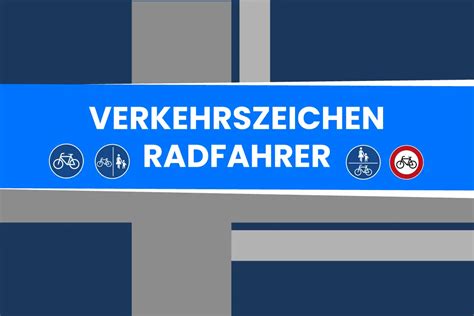 Wichtige Verkehrszeichen F R Radfahrer