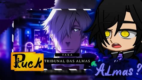 Gacha React Rap Tribunal das Almas Sr Lin As AliançaDeSangue I m