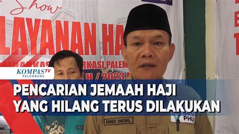 Pencarian Jemaah Haji Yang Hilang Terus Dilakukan YouTube