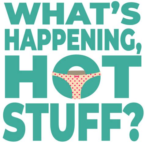 What S Happening Hot Stuff Sixteen Candles S T Shirt