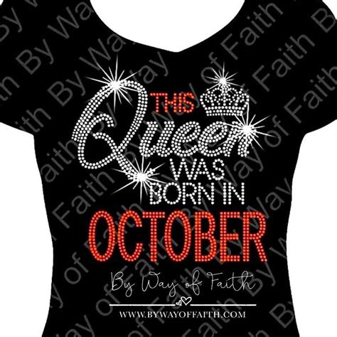 This Queen Was Born In October Bling Rhinestone T Shirt Birthday Tee