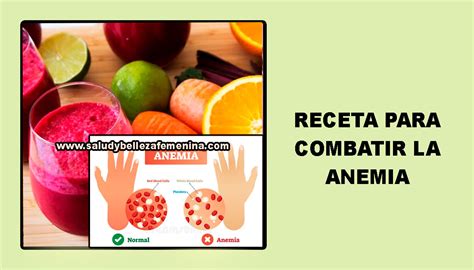 Receta Para Combatir La Anemia Salud Y Belleza