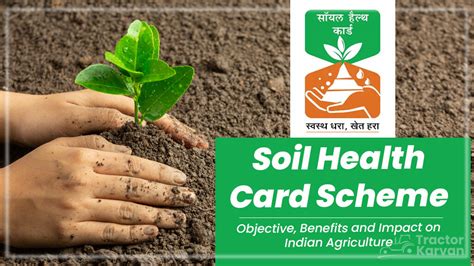 Soil Health Card Scheme Benefits And Impacts 2023