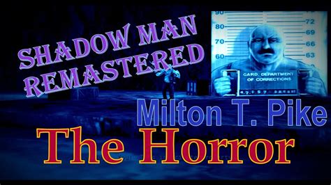 Shadow Man Remastered Milton Pike Boss Fight The Horror Pc Youtube