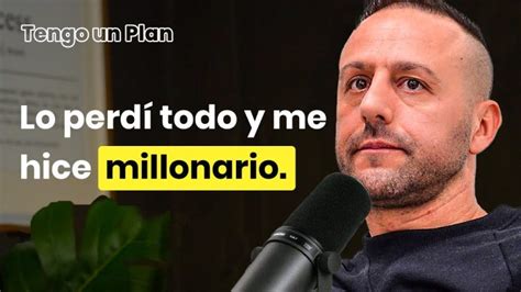 De Perderlo Todo A Ser Millonario La Inspiradora Historia De