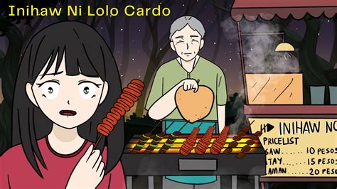 Ang Inihaw Ni Lolo Cardo Tagalog Animated Horror Story Collection