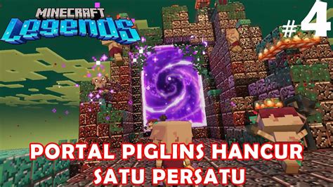 Minecraft Legends Indonesia 4 Menghancurkan Markas Dan Portal