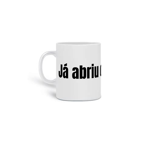 Caneca Caneca Já abriu o chamado R 44 90 em Estilo de TI