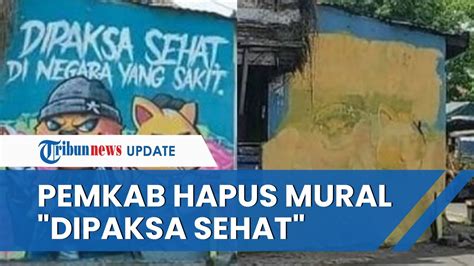 Mural Tembok Dipaksa Sehat Di Negara Yang Sakit Ditutupi Cat Pemkab