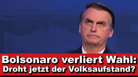 Kurze Wortmeldung Bolsonaro Verliert Wahl Droht Jetzt Der