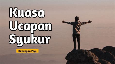 Kuasa Ucapan Syukur Renungan Dan Doa Pagi Suara Injil Renungan