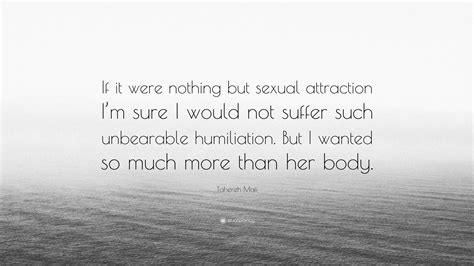 Tahereh Mafi Quote “if It Were Nothing But Sexual Attraction Im Sure