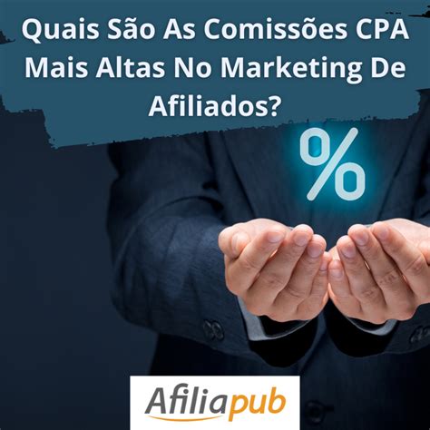 Marketing de afiliados e as maiores comissões de CPA