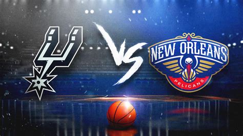 Spurs Pelicans Prediction Odds Pick How To Watch