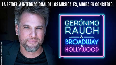 Gerónimo Rauch De Broadway A Hollywood