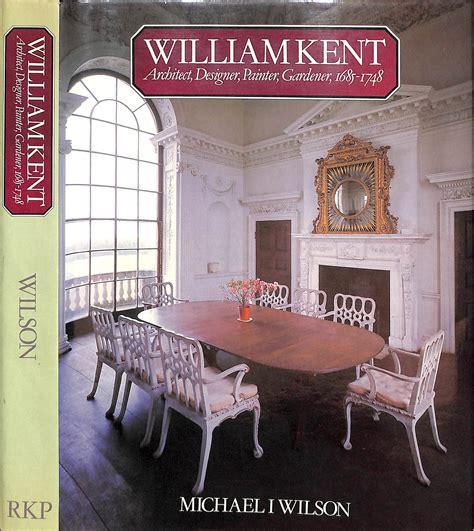 William Kent Architect Designer Painter Gardener 1685 1748