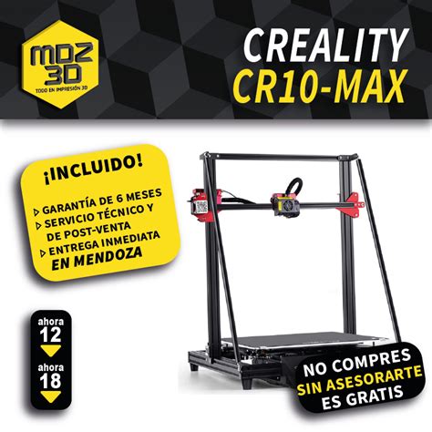 Creality Cr Max Mdz D Store Mendoza Todo En Impresoras D Y