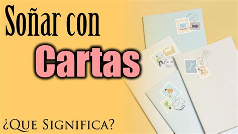 SOÑAR con CARTAS Qué Significa este sueño Qué quiere decir YouTube