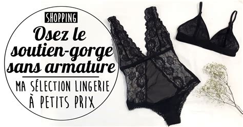 Osez le soutien gorge sans armature lingerie sexy à petits prix