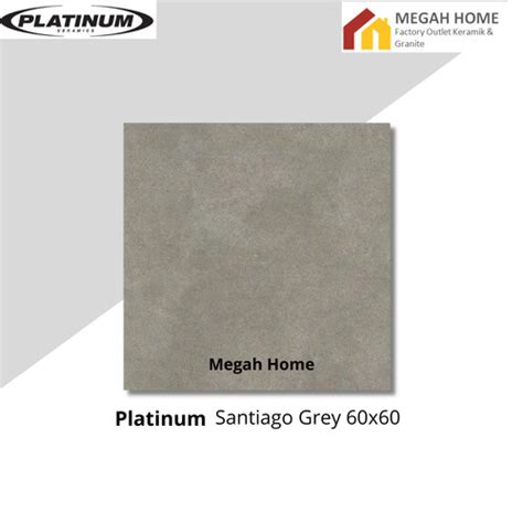 Jual Keramik Lantai Platinum Santiago Grey 60X60 Kab Tangerang