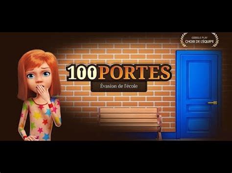 100 portes évasion de l école partie 2 YouTube