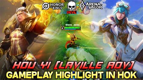 Hou Yi Laville Gameplay Honor Of Kings Kings Of Glory Arena Of