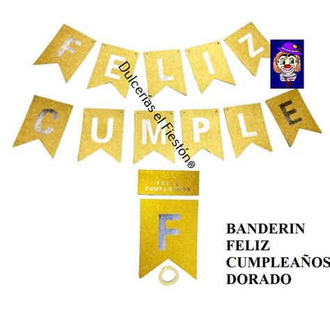 Banderin Feliz Cumpleaos Dorado Diamantado Dulcerías El Fiestón