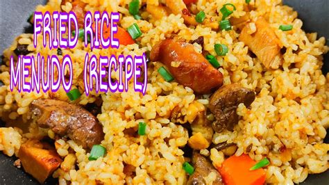 Fried Rice Menudo Recipe Leftover Menudo Ala Valenciana Kusina Ni