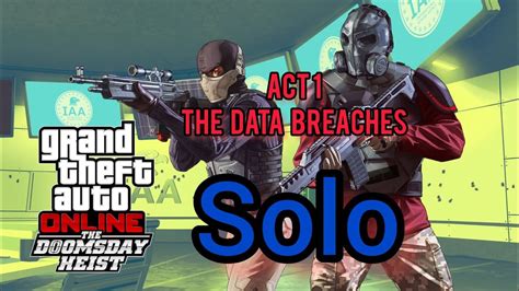 GTA The Doomsday Heist Act 1 Final Solo YouTube