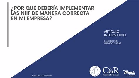 Por Qu Deber A Implementar Las Niif De Manera Correcta En Mi Empresa