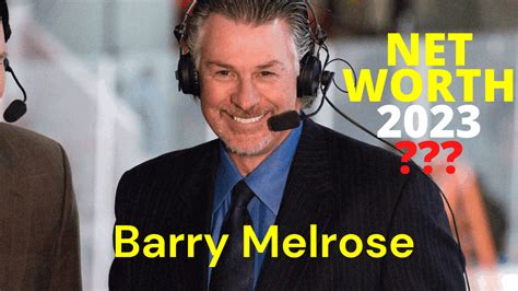 Barry Melrose Net Worth 2023: Bio, Career, wealth, Success and ...