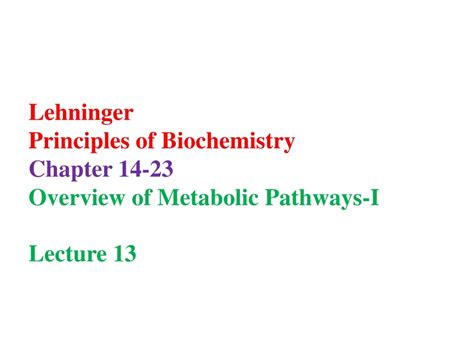 Ppt Lehninger Principles Of Biochemistry Chapter 14 23 Overview Of