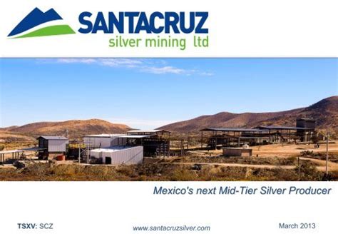 Corporate Presentation Santacruz Silver Mining Ltd